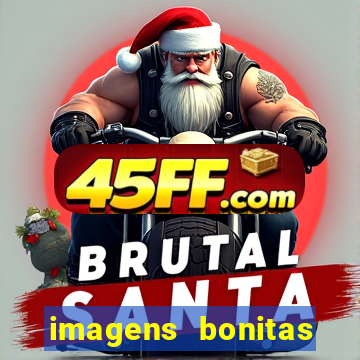 imagens bonitas para perfil